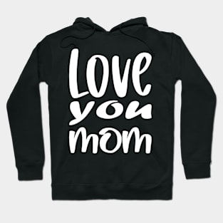 Mothers day love Hoodie